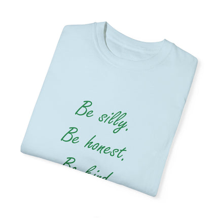 Be Silly, Be Honest, Be Kind Tee – Emerson Quote on Unisex Shirt