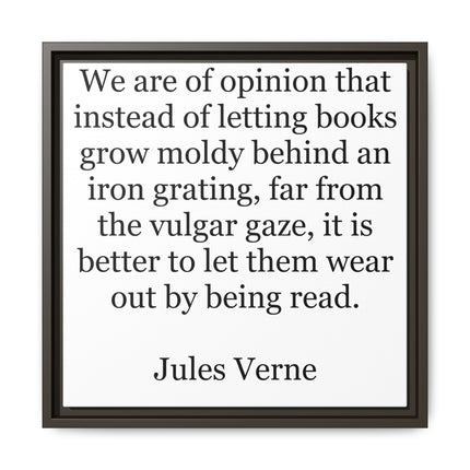 Jules Verne Quote Canvas Print — Literary Wall Art, "Better to Let Them Wear Out by Being Read"