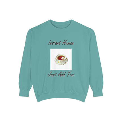 Instant Human Sweatshirt – Cozy Unisex Tea Lover’s Pullover