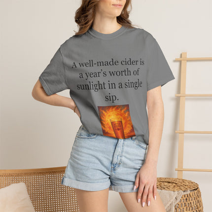 Cider Quote T‑Shirt — “A well-made cider is a year's worth of sunlight in a single sip.”