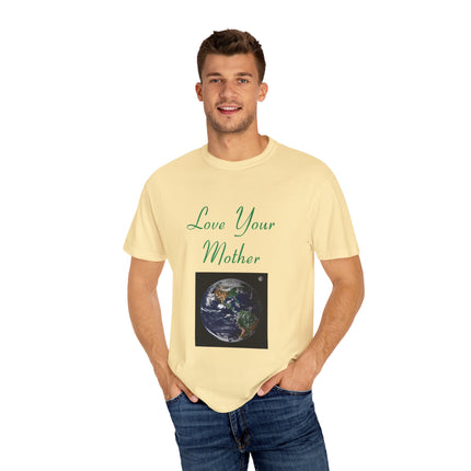 Love Your Mother Tee – Eco-Friendly Unisex Shirt for Earth Lovers