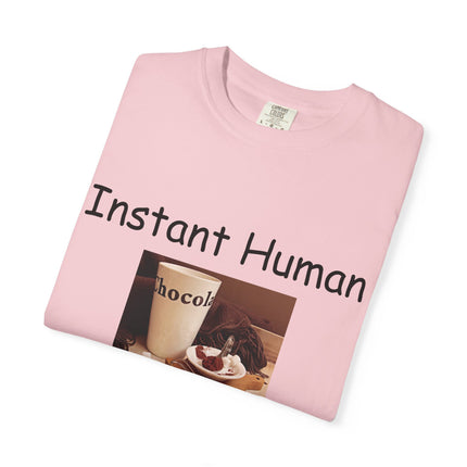 Unisex Chocolate Lover T-shirt - 'Instant Human, Just Add Chocolate'