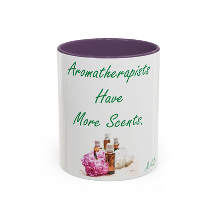 Aromatherapists Accent Mug – “Have More Scents” Design, 11oz
