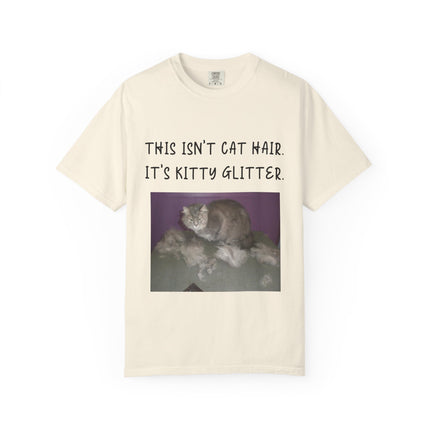 Unisex Cat Lover T-Shirt - 'This Isn't Cat Hair, It's Kitty Glitter'
