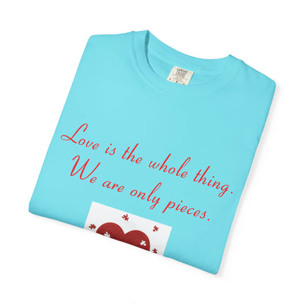 Love Quote Garment-Dyed Unisex T-Shirt - Rumi Heart Design