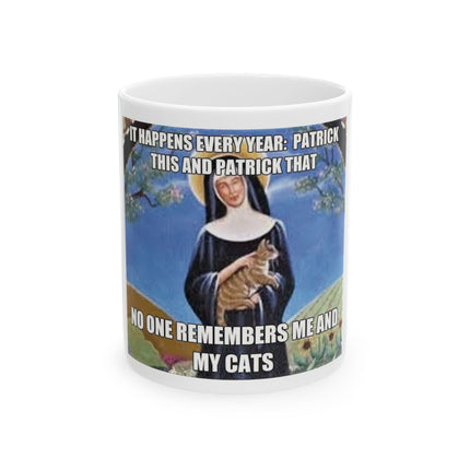 St. Gertrude Cat Mug — “No one remembers me and my cats” Ceramic Coffee Cup