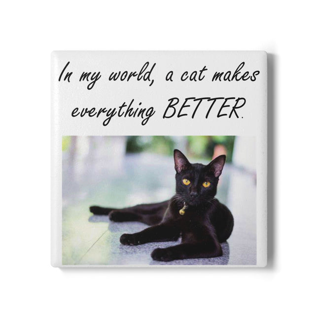 Cat Lover Ceramic Coaster – “A Cat Makes Everything BETTER” Quote