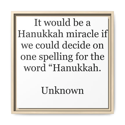 Framed Hanukkah Quote Canvas – "Hanukkah" Spelling Funny Wall Art