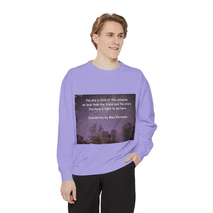 Inspirational Sweatshirt - "You Are a Child of the Universe" Unisex Garment-Dyed