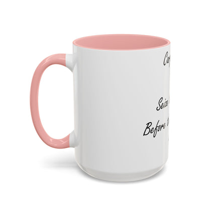 Carpe Diem Accent Mug – “Seize the Day… Before It Seizes You” – 15oz