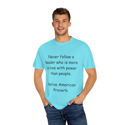 Native Proverb Tee – Unisex Shirt on Power, Leadership & Integrity