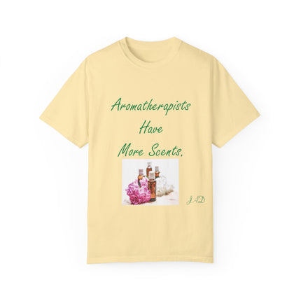 Aromatherapy T-Shirt – “Aromatherapists Have More Scents” Unisex Tee