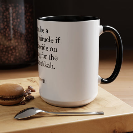 Hanukkah Miracle Quote Mug – Funny Hanukkah Spelling Joke Coffee Mug (Accent 11/15 oz)