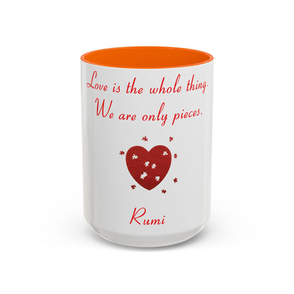 Love Is the Whole Thing Mug – 15oz Accent Cup for Romantic Souls