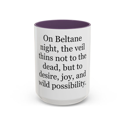 Beltane Quote Coffee Mug — "On Beltane night..." Accent Mug