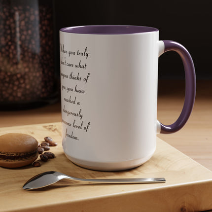 Freedom Quote Accent Coffee Mug — "When you truly don't care" Inspirational Photo Mug (11/15oz)