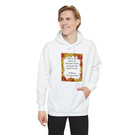 Autumn Leaves Quote Hoodie — "Wild is the music of autumn winds" William Wordsworth