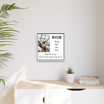 Framed Canvas Wall Art — "BYOB: Bring Your Own Book" Inspirational Reading Print