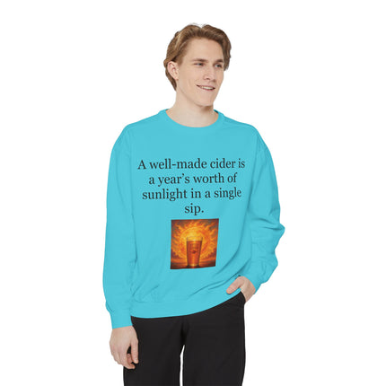 Cider Quote Sweatshirt — "A well-made cider is a year's worth of sunlight in a single sip."