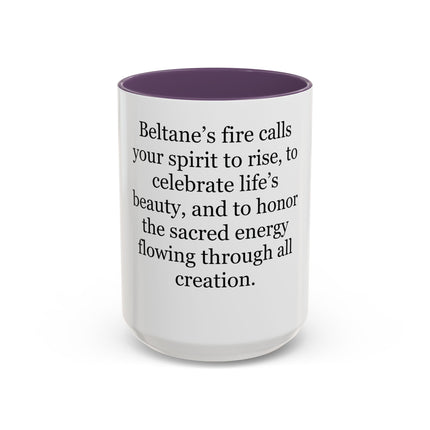 Beltane Celebration Coffee Mug — Spiritual Pagan Holiday Quote