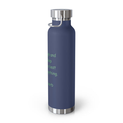 Copper Insulated Bottle – “Best Cures” Quote – 22oz Drinkware