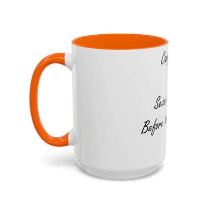 Carpe Diem Accent Mug – “Seize the Day… Before It Seizes You” – 15oz