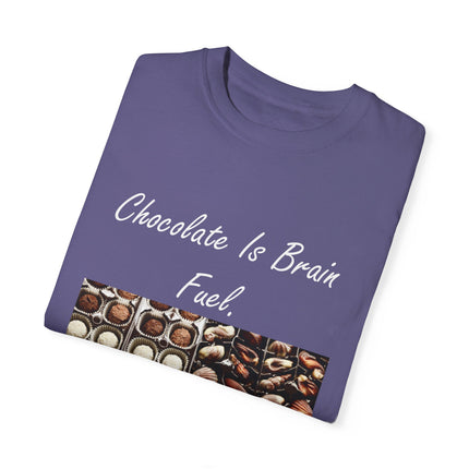 Chocolate Is Brain Fuel Tee – Unisex Garment-Dyed T-Shirt