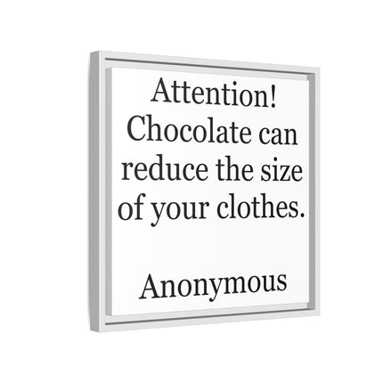 Framed Canvas Plaque – "Attention! Chocolate can reduce the size of your clothes."