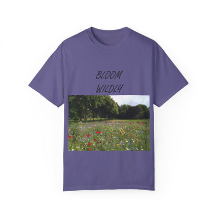 Bloom Wildly T-Shirt – Nature-Inspired Floral Tee – Unisex Garment-Dyed
