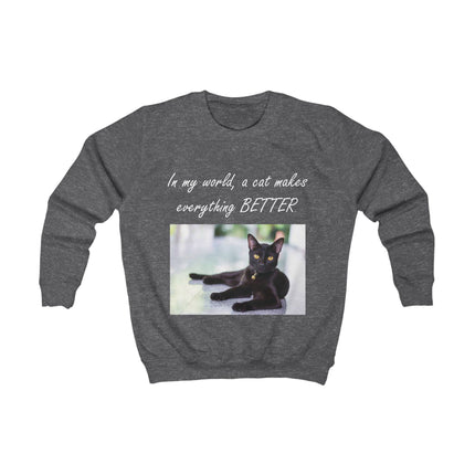 Kids Sweatshirt — "In my world, a cat makes everything BETTER" Black Cat Crewneck
