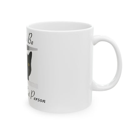 Proud to Be a Crazy Cat Person Mug – 11oz Ceramic Gift for Cat Lovers