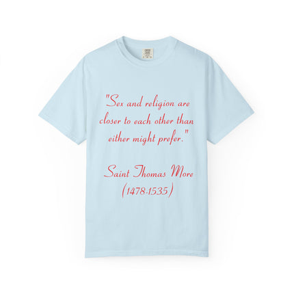 Inspirational Garment-Dyed Unisex T-Shirt - Saint Thomas More Quote