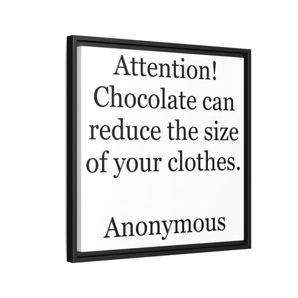 Framed Canvas Plaque – "Attention! Chocolate can reduce the size of your clothes."