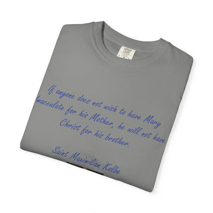 Saint Maximilian Kolbe Inspirational T-Shirt - Unisex Garment-Dyed Tee