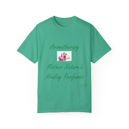 Aromatherapy T-Shirt – “Mother Nature’s Healing Perfumes” Unisex