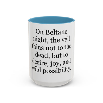 Beltane Quote Coffee Mug — "On Beltane night..." Accent Mug
