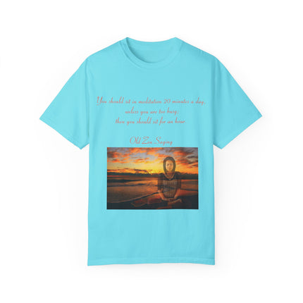 Meditation Quote Tee – Unisex Garment-Dyed Shirt for Mindfulness