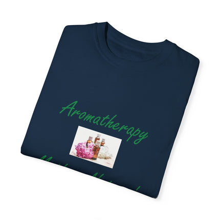 Aromatherapy T-Shirt – “Mother Nature’s Healing Perfumes” Unisex