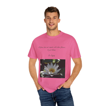 Zen Floral T-Shirt – “A Flower Just Blooms” Floral Quote Tee