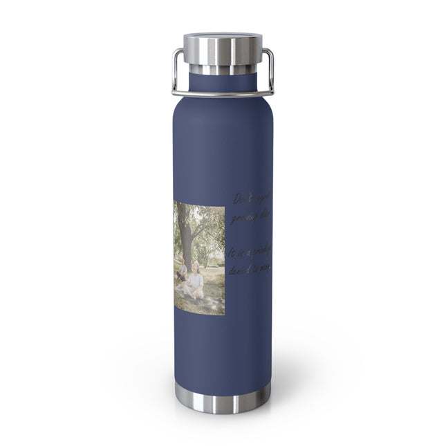 Don’t Regret Growing Older – 22oz Copper Insulated Bottle