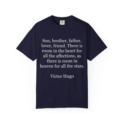 Garment-dyed t-shirt with text "Son, brother, father, lover, friend. There is room in the heart..."