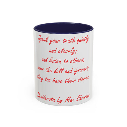 Inspirational Accent Mug – Desiderata Quote – 11oz Ceramic