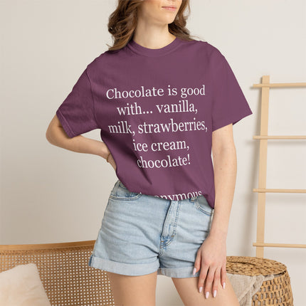 Chocolate Is Good T-Shirt — Funny Dessert Quote Tee