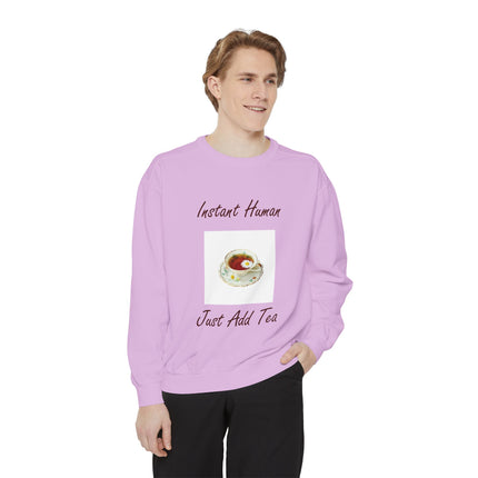 Instant Human Just Add Tea Unisex Sweatshirt - Cozy Drink Lover's Sweatshirt