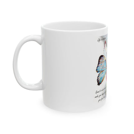 Life Is Short Cat & Butterfly Ceramic Mug — 'Spend it with those who make you laugh and make you feel loved' (11oz/15oz)