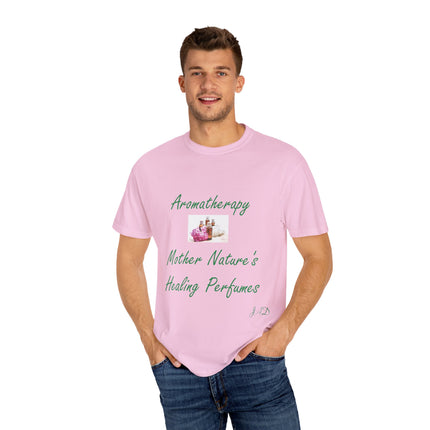 Aromatherapy T-Shirt – “Mother Nature’s Healing Perfumes” Unisex