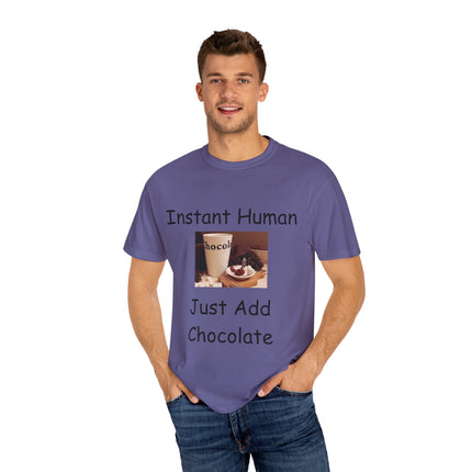 Unisex Chocolate Lover T-shirt - 'Instant Human, Just Add Chocolate'