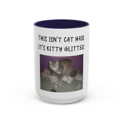 Kitty Glitter Coffee Mug — "This Isn't Cat Hair, It's Kitty Glitter" Accent Mug