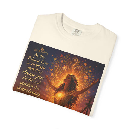Burning Bright: Beltane Fire Goddess T-Shirt — "As the Beltane fires burn bright" Spiritual Pagan Tee