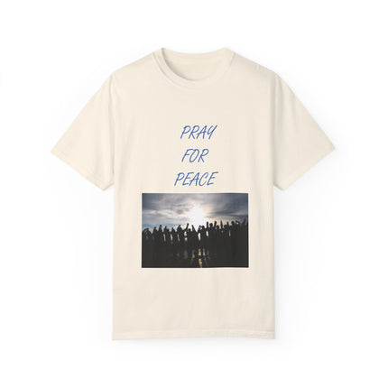 Unisex Pray for Peace T-Shirt – Garment-Dyed Comfort